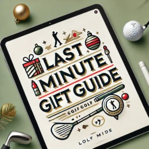 Last-Minute Gift Ideas for Golfers